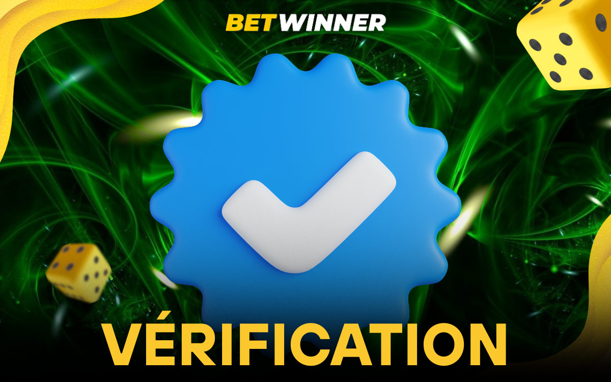 Betwinner Vérification du Compte (KYC)